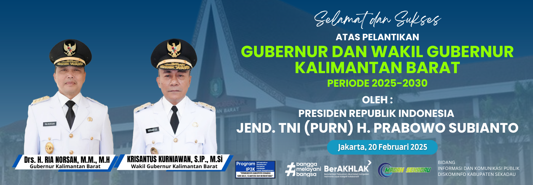 Selamat dan sukses atas pelantikan Gubernur dan Wakil Gubernur Kalbar